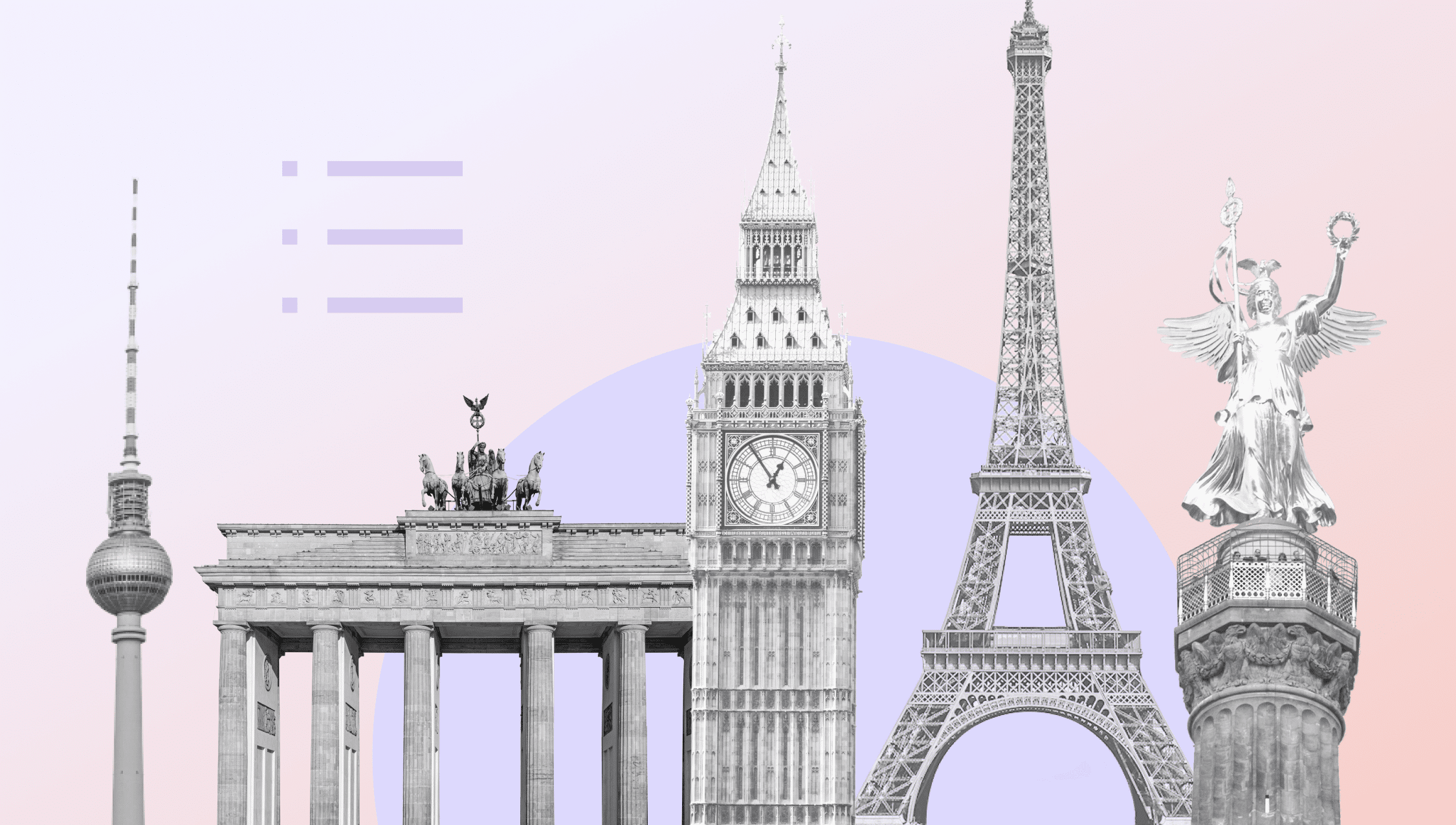 Monuments from the biggest European capitals, including the Eiffel Tower in Paris, Big Ben in London, and the TV Tower in Berlin.
